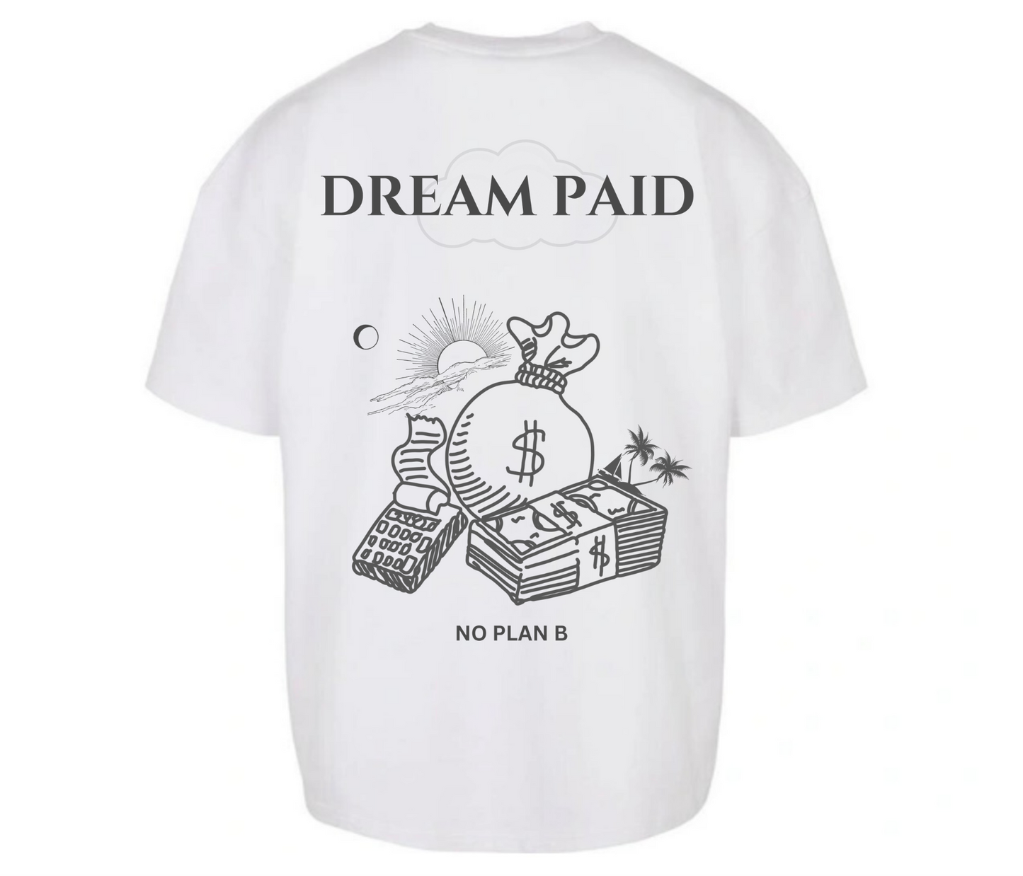 Dream Paid Shirt